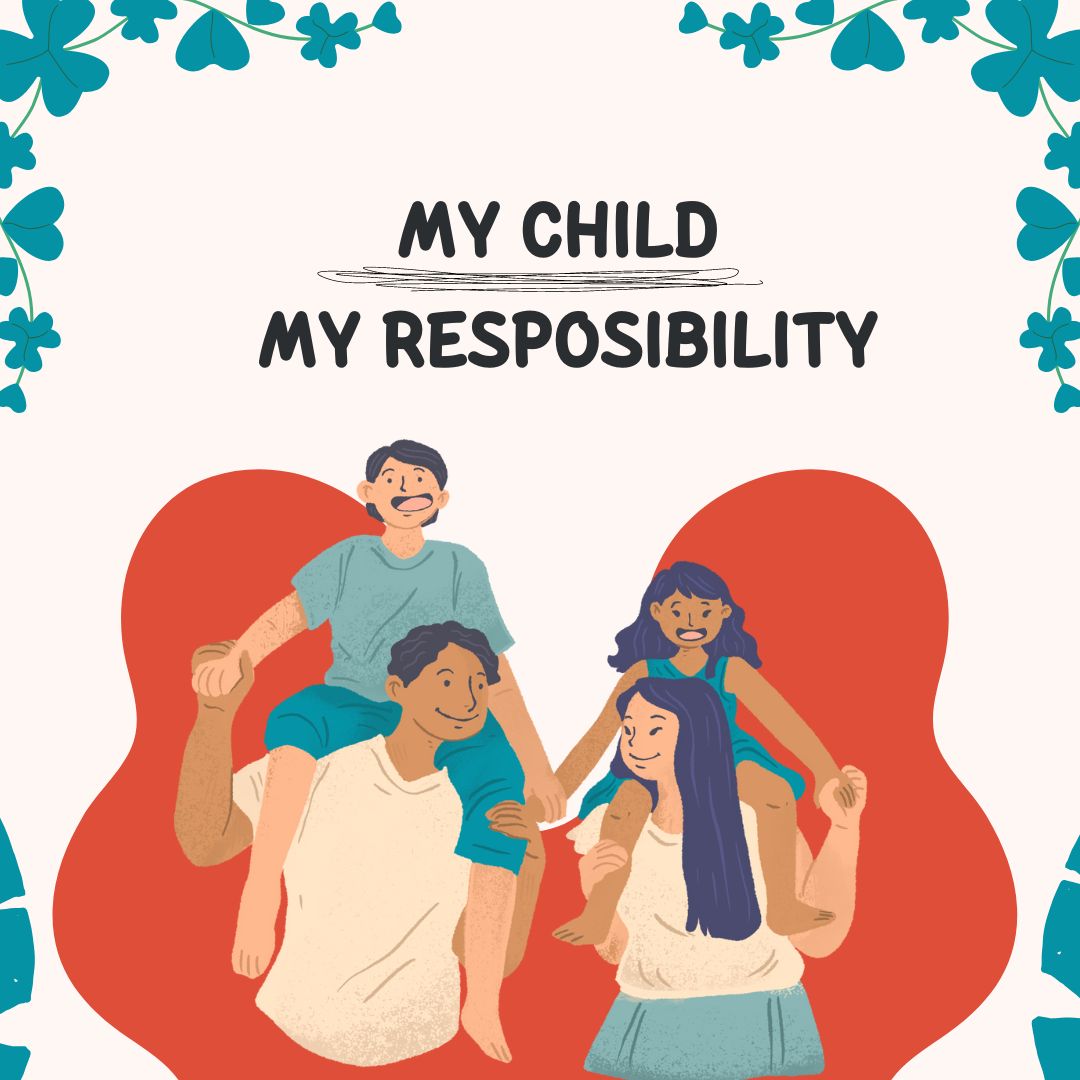 My Child My Resposibility